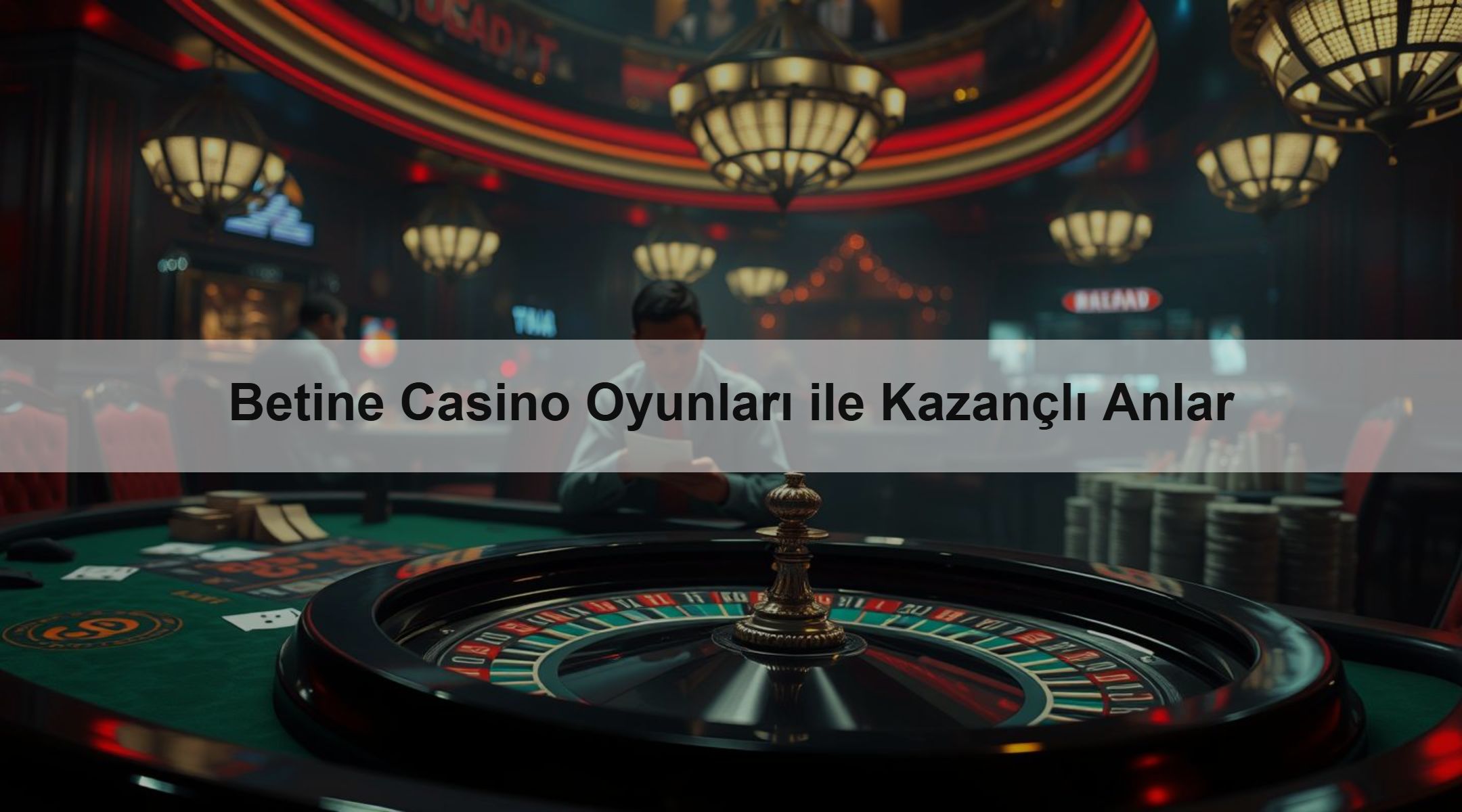 Betine Casino Oyunları ile Kazançlı Anlar 1 Betine Casino Oyunları ile Kazançlı Anlar